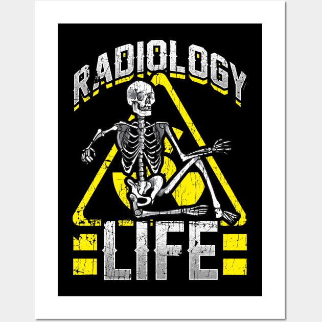 Radiology Life Funny Radiology XRay Radiologist Rad Tech Wall Art by Proficient Tees